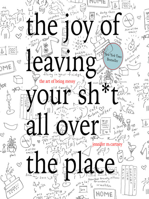 Cover image for The Joy of Leaving Your Sh*t All Over the Place